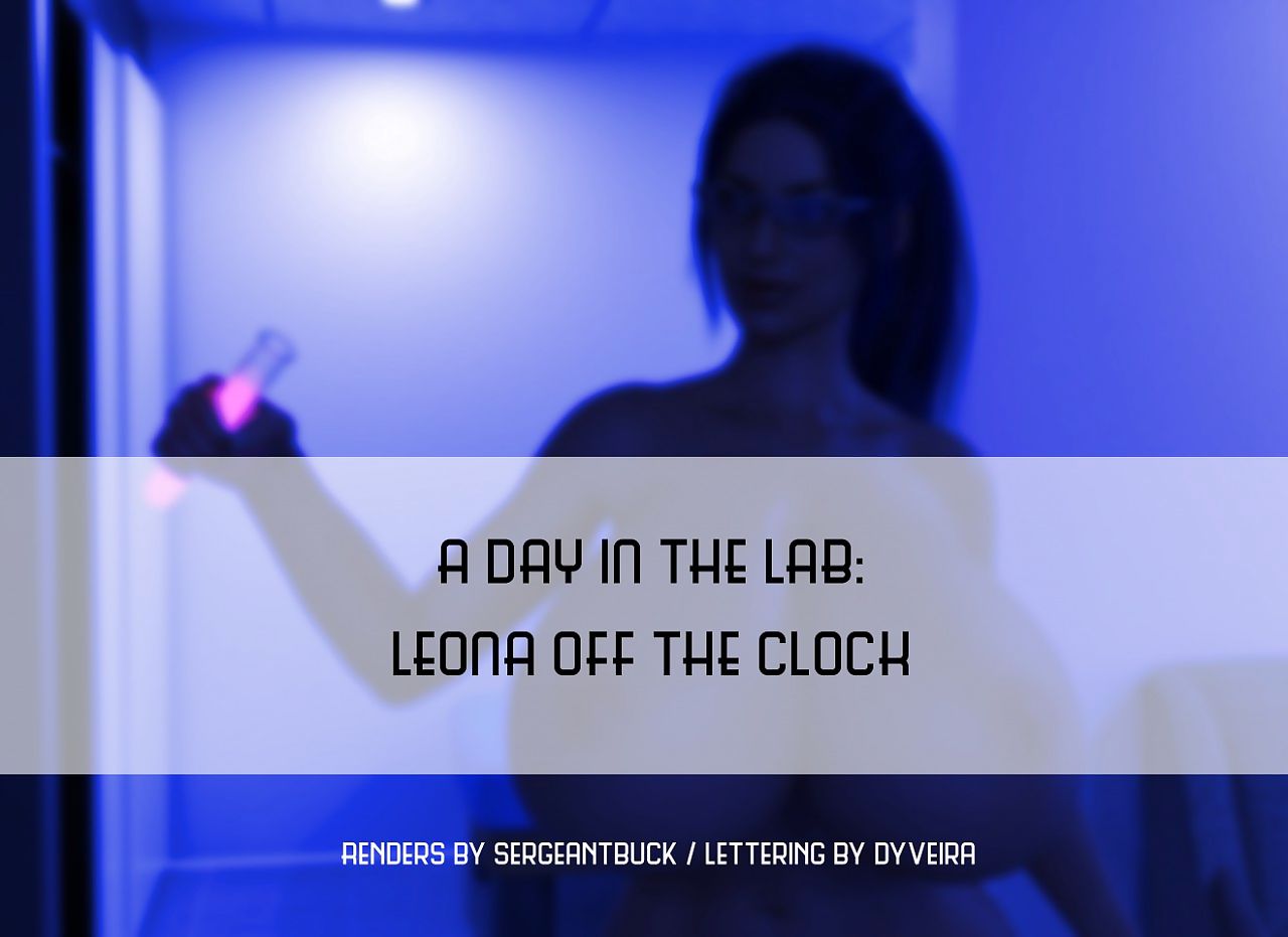 SergeantBuck- A Day In The Lab- Leona Off The Clock