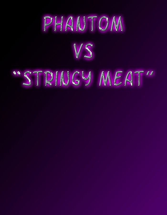 Captured Heroines- Phantom vs. Stringy Meat